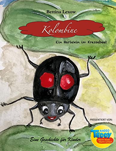 Preisvergleich Produktbild Kolombine: Ein Harlekin im Kressebeet