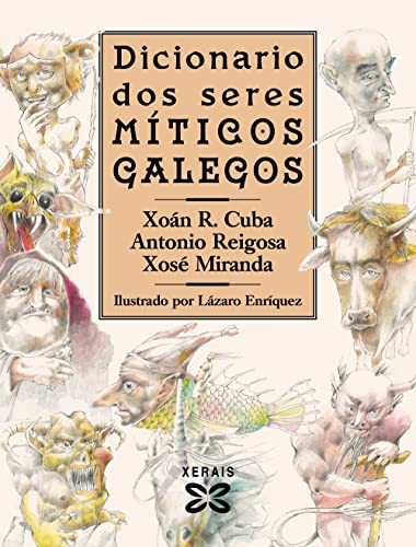 Dicionario dos seres míticos galegos (GRANDES OBRAS - EDICIÓNS SI...