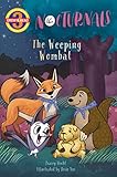 The Weeping Wombat: The Nocturnals Grow & Read Early Reader, Level 3