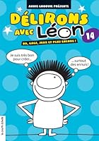 Délirons avec Léon 14 BD Gags jeux et plus encore 2896510567 Book Cover