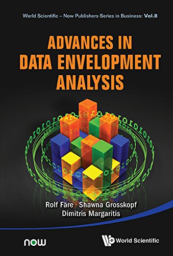 Advances In Data Envelopment Analysis (World Scientific-now Publishers Series In Business Book 8)