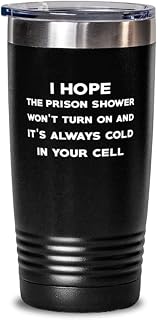 Correctional Officer Tumbler 20oz, I hope the prison shower won't turn on and it's always cold in your cell, Travel Mug, Vacuum Insulated Stainless Steel Coffee Tumbler For Correctional Officer