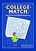 College Match: A Blueprint for Choosing the Best School for You, 12th Edition