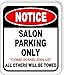 NOTICE SALON PARKING ONLY Aluminum Composite Outdoor Sign 15