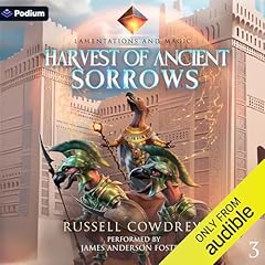 Harvest of Ancient Sorrows Audiobook By Russell Cowdrey cover art
