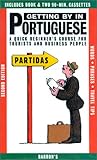 Getting by in Portuguese: A Quick Beginner's Course for Tourists and Business People