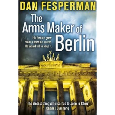 The Arms Maker of Berlin