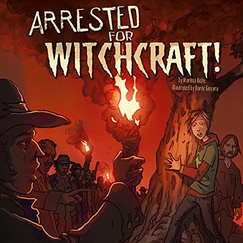 Arrested for Witchcraft! by Dante Ginevra, Richard Bell, Mari Bolte episode artwork