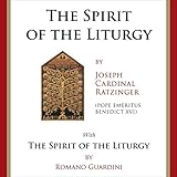 The Spirit of the Liturgy: Commemorative Edition