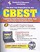 CBEST w/ CD-ROM (REA) - The Best Test Prep for the CBEST (CBEST Teacher Certification Test Prep)