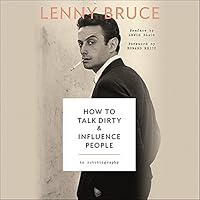 How to Talk Dirty and Influence People audio book