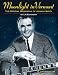 Moonlight in Vermont: The Official Biography of Johnny Smith