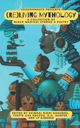 Cover of Voodoonauts Presents: (Re)Living Mythology