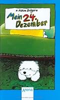 Mein 24. Dezember. Eine seltsame Geschichte 3401044354 Book Cover