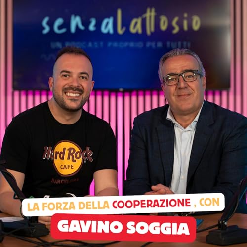 Stagione 2 | Episodio #03 - La forza della cooperazione, con Gavino Soggia
