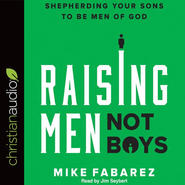 Cover art for Raising Men, Not Boys