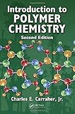 Introduction to  Polymer Chemistry, Second Edition