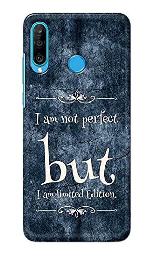 Image of Printed Hard Back Cover Case for Huawei P30 Lite | Huawei Nova 4e Back Cover (I Am Not Perfect I Am Limited Edition) -1803