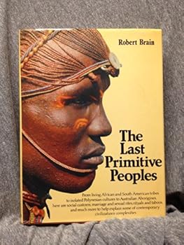 Hardcover The Last Primitive Peoples Book