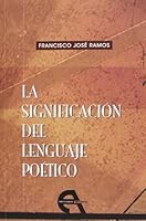 La significación del lenguaje poético 8492531827 Book Cover