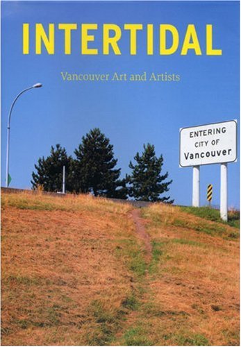 Intertidal: Vancouver Art And Artists