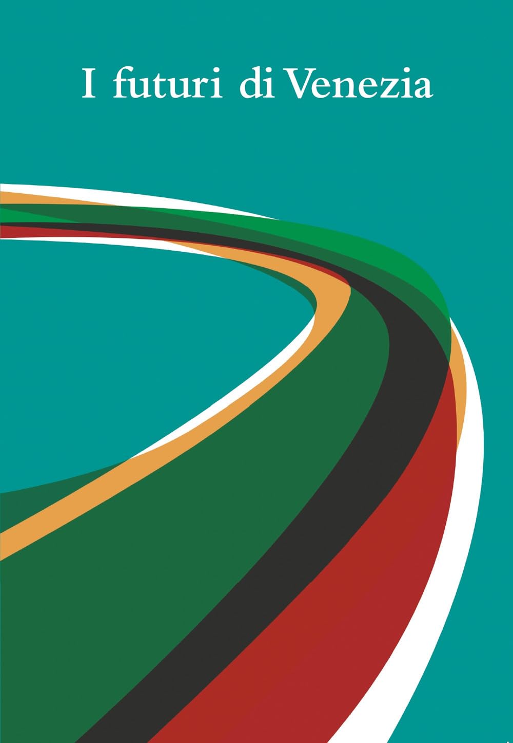 I Futuri Di Venezia. Ediz. Speciale - 4