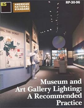 Paperback Museum and Art Gallery Lighting : A Recommended Practice Book