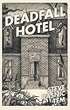 Deadfall Hotel