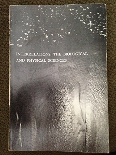 Interrelations: the Biological and Physical Sci... B00JCVE8A6 Book Cover