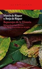 Reportajes de la Historia: Relatos de testigos directos sobre hechos ocurridos en 26 siglos: 2 (El Acantilado)