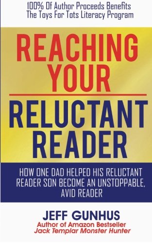 Reaching Your Reluctant Reader: How One Dad Hel... 0988425939 Book Cover