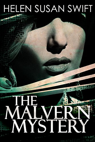 The Malvern Mystery by [Helen Susan Swift]