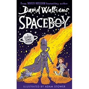 SPACEBOY: The epic and hilarious new children’s book for 2022 from multi-million bestselling author David Walliams