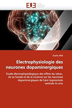 Paperback Electrophysiologie Des Neurones Dopaminergiques [French] Book