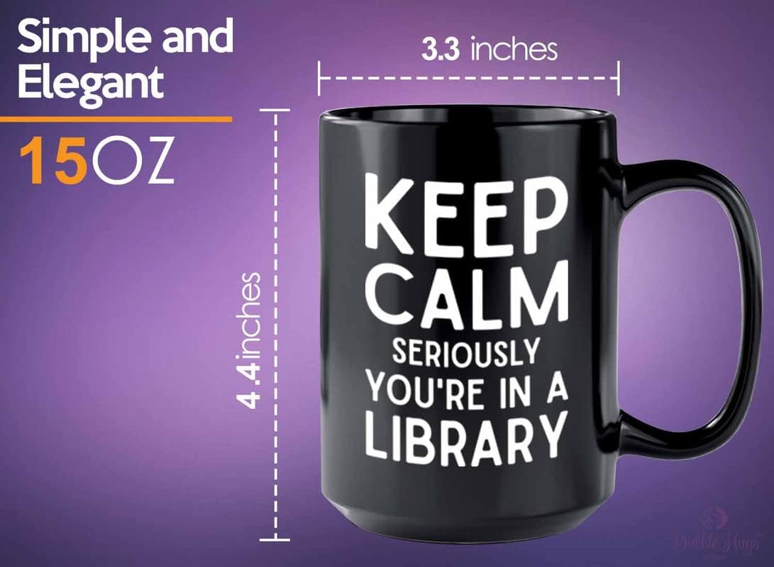 Bubble Hugs Librarian Coffee Mug 15oz Black - Keep Calm Library - Librarian Appreciation Retirement Bookish Writer Reader Book Lover Bookworm