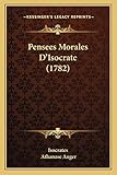 Pensees Morales D'Isocrate (1782) (French Edition)