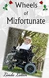 Wheels of Mizfortunate
