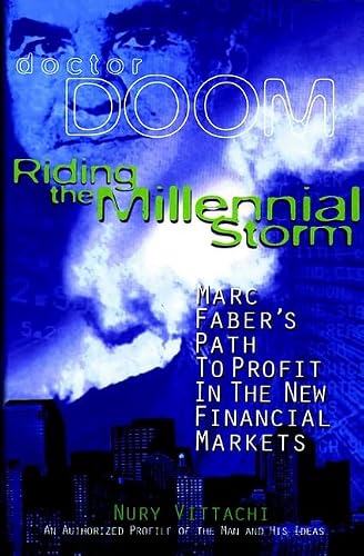 Riding the Millennial Storm: Marc Faber's Path to Profit in the New Financial Markets