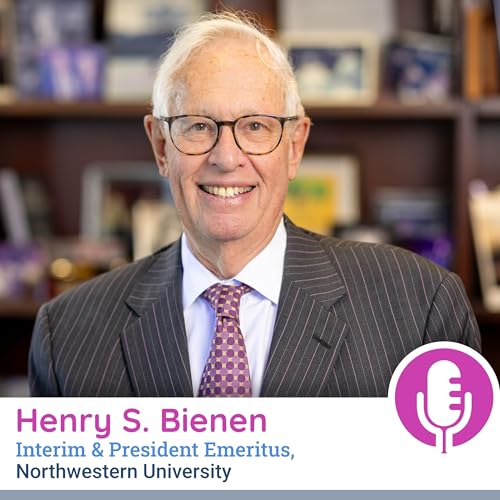 Hail to Purple. Hail to White. Hail to Thee Northwestern! | Henry Bienen, Interim and President Emeritus, Northwestern University