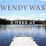 A Week at the Lake