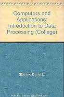 Computers and Applications: Introduction to Data Processing (College S.) 0669112232 Book Cover