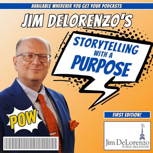 Jim DeLorenzo's Storytelling with a Purpose cover art