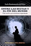  Entre las sectas y el fin del mundo (Colección RIES nº 2)