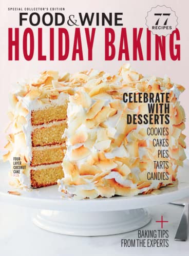 Food & Wine Holiday Baking: Celebrate with Desserts