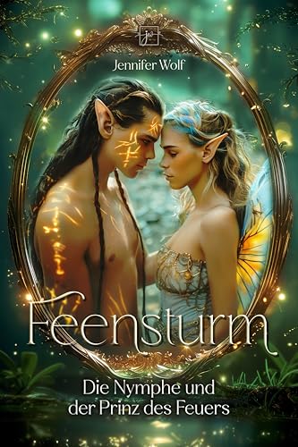 Feensturm - Die Nymphe und der...