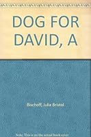 DOG FOR DAVID, A B000VBBLCY Book Cover