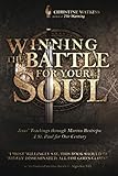  Winning the Battle for Your Soul: Jesus’ Teachings through Marino Restrepo: A St. Paul for Our Times: Jesus\' Teachings through Marino Restrepo: A St. Paul for Our Century