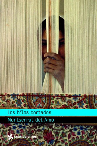 Los hilos cortados - Amo, Montserrat del