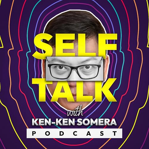 『SELF;TALK Podcast with Ken-ken Somera』のカバーアート