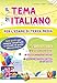 Il tema di italiano per l'esame di terza media. Temi svolti con mappe concettuali e schede di guida alla scrittura - 3